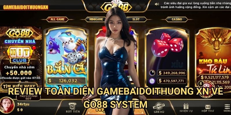 Review Toàn Diện Gamebaidoithuong Xn Về Go88 System